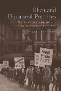 Illicit and Unnatural Practices: The Law, Sex and Society in Scotland Since 1900