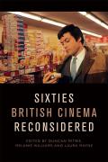 Sixties British Cinema Reconsidered