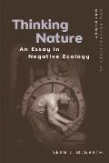 Thinking Nature: An Essay in Negative Ecology