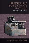 Readies for Bob Brown's Machine: A Critical Facsimile Edition