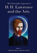 The Edinburgh Companion to D. H. Lawrence and the Arts
