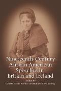 Nineteenth-Century African American Speeches in Britain and Ireland