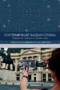 Contemporary Balkan Cinema: Transnational Exchanges and Global Circuits