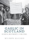 Gaelic in Scotland: Policies, Movements, Ideologies