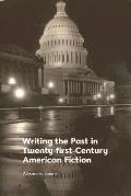 Writing the Past in Twenty-First-Century American Fiction