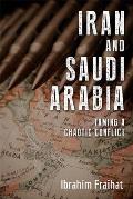 Iran and Saudi Arabia: Taming a Chaotic Conflict
