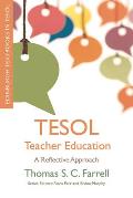 TESOL Teacher Education: A Reflective Approach