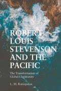 Robert Louis Stevenson and the Pacific: The Transformation of Global Christianity