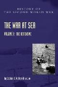 War at Sea 1939-45: Volume I The Defensive