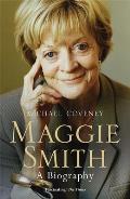 Maggie Smith a Biography