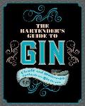 Bartenders Guide to Gin Classic & Modern Day Cocktails for Gin Lovers
