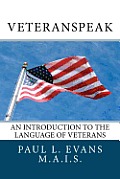 Veteranspeak An Introduction to the Language of Veterans