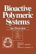Bioactive Polymeric Systems: An Overview