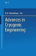 Advances in Cryogenic Engineering: Proceedings of the 1963 Cryogenic Engineering Conference University of Colorado College of Engineering and National