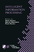 Intelligent Information Processing: Ifip 17th World Computer Congress -- Tc12 Stream on Intelligent Information Processing August 25-30, 2002, Montr?a
