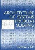 Architecture of Systems Problem Solving
