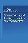 Knowing, Thinking, and Believing: Festschrift for Professor David Krech