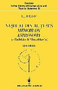Naṣīr Al-Dīn Al-Ṭūsī's Memoir on Astronomy (Al-Tadhkira Fī CILM Al-Hay'a): Volume I: Introduction, Edition, and T