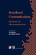 Broadband Communications: The Future of Telecommunications