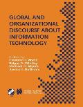 Global and Organizational Discourse about Information Technology: Ifip Tc8 / Wg8.2 Working Conference on Global and Organizational Discourse about Inf