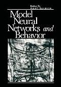 Model Neural Networks and Behavior