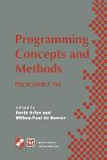Programming Concepts and Methods Procomet '98: Ifip Tc2 / Wg2.2, 2.3 International Conference on Programming Concepts and Methods (Procomet '98) 8-12