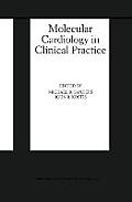 Molecular Cardiology in Clinical Practice