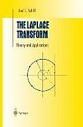 The Laplace Transform: Theory and Applications