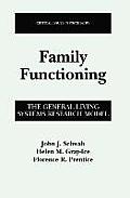 Family Functioning: The General Living Systems Research Model
