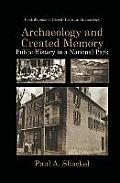 Archaeology and Created Memory: Public History in a National Park