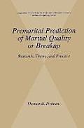 Premarital Prediction of Marital Quality or Breakup: Research, Theory, and Practice