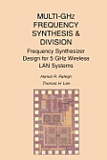 Multi-Ghz Frequency Synthesis & Division: Frequency Synthesizer Design for 5 Ghz Wireless LAN Systems