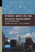 Dynamic Modeling for Business Management: An Introduction
