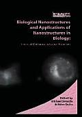 Biological Nanostructures and Applications of Nanostructures in Biology: Electrical, Mechanical, and Optical Properties