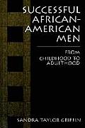 Successful African-American Men: From Childhood to Adulthood