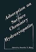 Adsorption on and Surface Chemistry of Hydroxyapatite