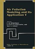 Air Pollution Modeling and Its Application V
