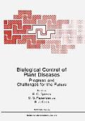Biological Control of Plant Diseases: Progress and Challenges for the Future