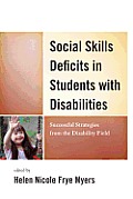 Social Skills Deficits in Students with Disabilities: Successful Strategies from the Disabilities Field