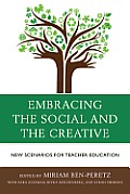 Embracing the Social and the Creative: New Scenarios for Teacher Education