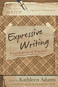 Expressive Writing: Foundations of Practice