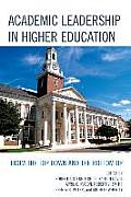 Academic Leadership in Higher Education: From the Top Down and the Bottom Up