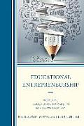 Educational Entrepreneurship: Promoting Public-Private Partnerships for the 21st Century