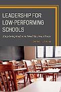 Leadership for Low-Performing Schools: A Step-by-Step Guide to the School Turnaround Process