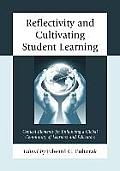 Reflectivity and Cultivating Student Learning: Critical Elements for Enhancing a Global Community of Learners and Educators