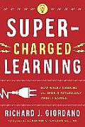 Super-Charged Learning: How Wacky Thinking and Sports Psychology Make It Happen