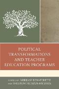 Political Transformations and Teacher Education Programs