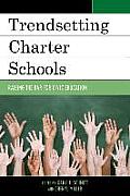 Trendsetting Charter Schools: Raising the Bar for Civic Education