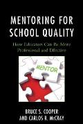 Mentoring for School Quality: How Educators Can Be More Professional and Effective