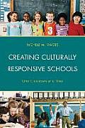 Creating Culturally Responsive Schools: One Classroom at a Time